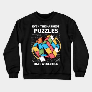 Even The Hardest Puzzles Have Solution Math Speed Cubing 4x4 Crewneck Sweatshirt